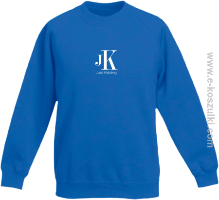 JK Just Kidding - bluza dziecięca STANDARD bez kaptura 