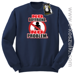 no boyfriend no problem - bluza dla dziewczyny bez kaptura granatowa