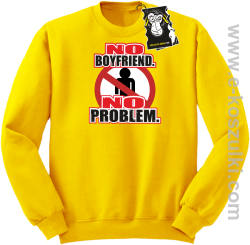 no boyfriend no problem - bluza dla dziewczyny bez kaptura żółta