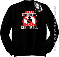 no boyfriend no problem - bluza dla dziewczyny bez kaptura czarna