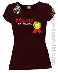 Mama na medal - koszulka damska brązowa