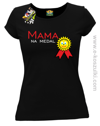 Mama na medal - koszulka damska czarna