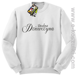 Idealna dziewczyna - bluza bez kaptura biała