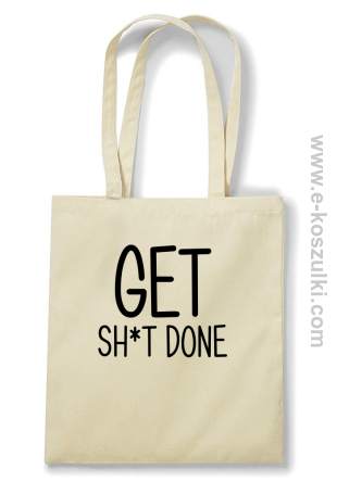 Get sh*t down - torba bawełniana beżowy