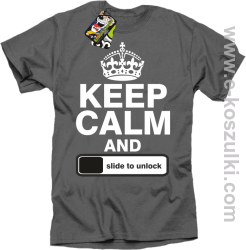 Keep calm and slide to unclock - koszulka męska szary
