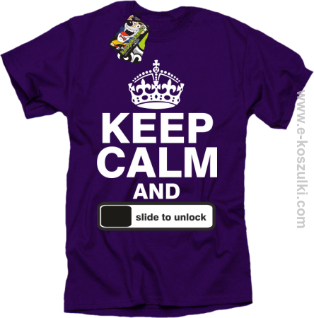 Keep calm and slide to unclock - koszulka męska