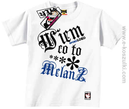 Wiem co to melanż koszulka dziecięca - biały