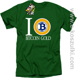 I love Bitcoin Gold - koszulka męska zielon