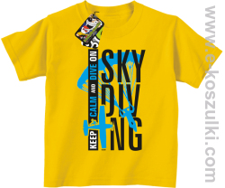 Skydiving keep calm and dive on - koszulka dziecięca żółta