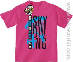 Skydiving keep calm and dive on - koszulka dziecięca różowa