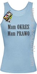 Mam okres Mam prawo  - top damski błękitny