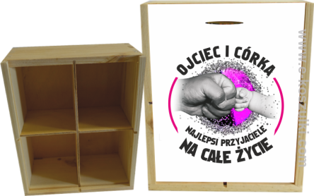 Ojciec i córka najlepsi przyjaciele na całe życie - skrzynka ozdobna 