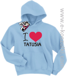 I love Tatusia bluza dziecięca - błękitny