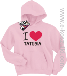 I love Tatusia bluza dziecięca - różowy