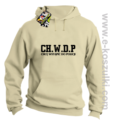 CHWDP Chcę wstąpić do Policji - bluza męska z kapturem beżowa