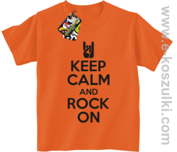 Keep calm and rock on - koszulka dziecięca pomarańczowa