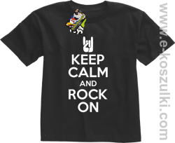 Keep calm and rock on - koszulka dziecięca czarna