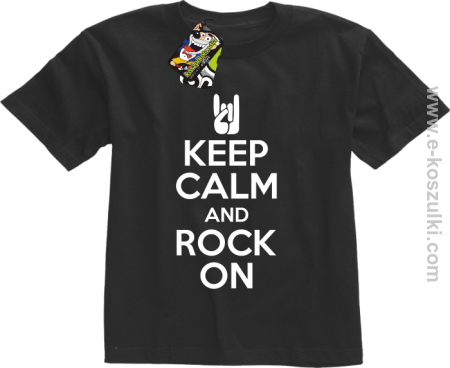 Keep calm and rock on - koszulka dziecięca