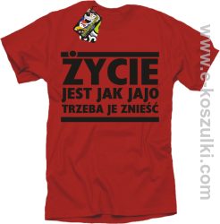 Życie jest jak jajo trzeba je znieść - koszulka z nadrukiem czerwony
