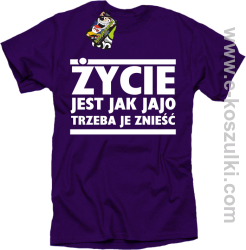 Życie jest jak jajo trzeba je znieść - koszulka z nadrukiem fioletowy