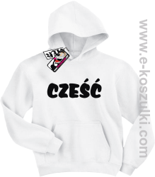 Cześć bluza dziecięca - biały