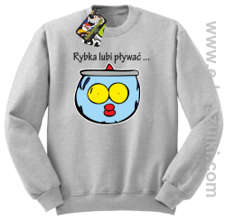 Rybka lubi pływać - bluza bez kaptura melanżowa