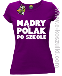 Mądry Polak po szkole - koszulka damska fioletowa