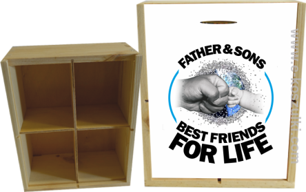 FATHER & SON`S BEST FRIENDS FOR LIFE - skrzynka ozdobna 