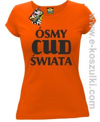 Ósmy cud świata - koszulka damska pomarańczowa