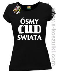 Ósmy cud świata - koszulka damska czarna