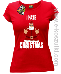 I hate Christmas Fu#k All Santa Claus - koszulka damska czerwona