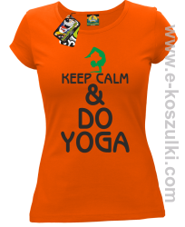 Keep Calm & DO YOGA - koszulka damska pomarańczowy