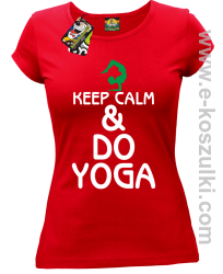  Keep Calm & DO YOGA - koszulka damska czerwony