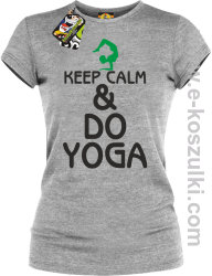 Keep Calm & DO YOGA - koszulka damska melanż