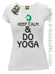 Keep Calm & DO YOGA - koszulka damska biały