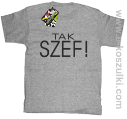 Tak szef ! - koszulka dziecięca melanżowa
