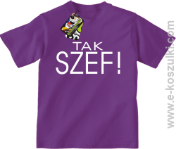 Tak szef ! - koszulka dziecięca fioletowa