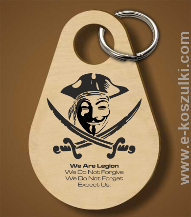 Anonymous We are Legion We Do Not Forget We Do Not Forgive Expect Us - brelok 