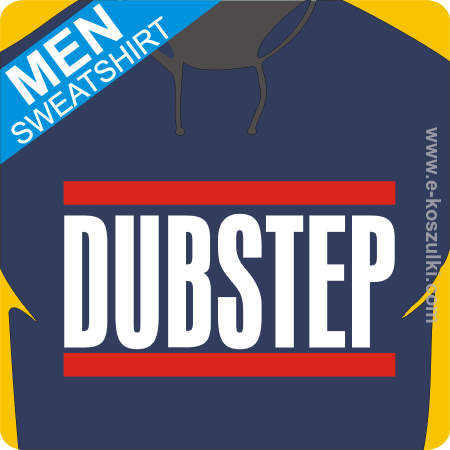 Dubstep - bluza z nadrukiem