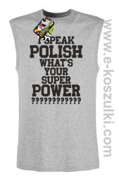 I speak polish what is your super power - bezrękawnik męski melanżowy