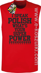 I speak polish what is your super power - bezrękawnik męski czerwony