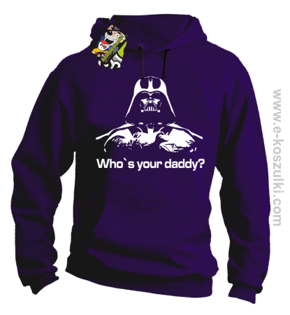 LORD Who`s your daddy - bluza z kapturem 