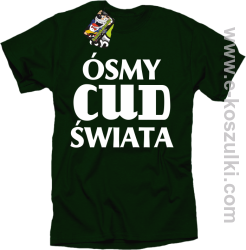 Ósmy cud świata - koszulka męska butelkowa
