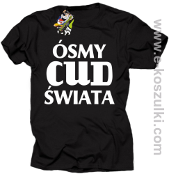 Ósmy cud świata - koszulka męska czarna