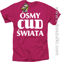Ósmy cud świata - koszulka męska różowa