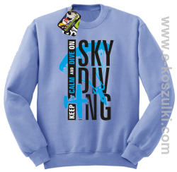 Skydiving keep calm and dive on - bluza bez kaptura błęktina