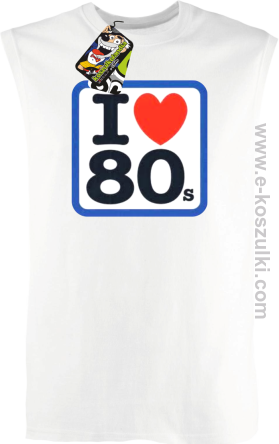 I love 80s - bezrękawnik z nadrukiem męski biały