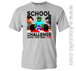 School Challenge Level this year PRO - koszulka męska szara