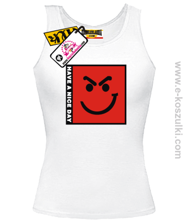 Buźka Have a Nice Day - top damski z nadrukiem 
