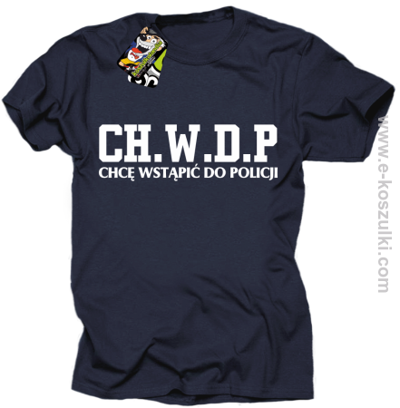 CHWDP Chcę wstąpić do Policji - koszulka męska